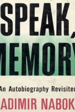 Speak, Memory: An Autobiography Revisited