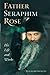 Father Seraphim Rose by Damascene Christensen
