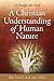 To Hunger for God: A Christian Understanding of Human Nature