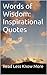 Words of Wisdom: Inspirational Quotes