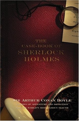 The Case Book of Sherlock Holmes