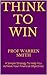 Think To Win: A Simple Strategy To Help You Achieve Your Financial Objectives (Change Your Life & Habits, Asset & Wealth Creation)