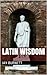 LATIN WISDOM (Proverbs from around the World Book 3)
