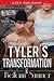 Tyler's Transformation (The...