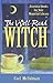 The Well-Read Witch: Essential Books for Your Magickal Library