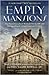 Empty Mansions: The Mysteri...