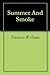 Summer And Smoke by Tennessee Williams