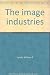 The image industries