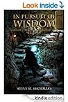 In Pursuit of Wisdom