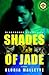 Shades of Jade by Gloria Mallette