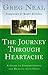 The Journey Through Heartache (A Guide to Understanding and Dealing with Grief)