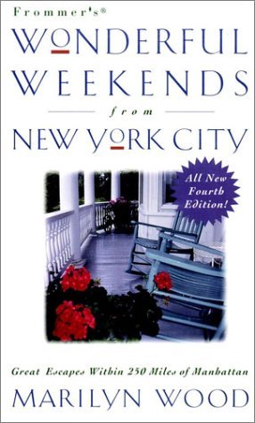 Frommer's Wonderful Weekends from New York City (Paperback)