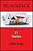 Blackjack: 21 Stories: Short Stories by John King