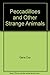 Peccadilloes and Other Strange Animals by Gene Cox