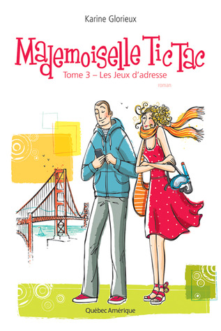 Mademoiselle Tic Tac - Tome 3