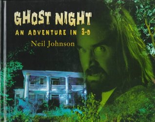 Ghost Night: An Adventure in 3-D (Hardcover)