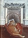 The Mystery of the Caramel Cat