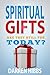 Spiritual Gifts: Are They S...