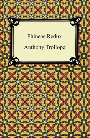 Phineas Redux [with Biographical Introduction]
