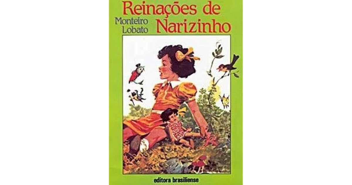 Reinações de Narizinho by Monteiro Lobato Reinações de Narizinho by Monteiro Lobato