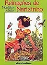 Reinações de Narizinho by Monteiro Lobato Reinações de Narizinho by Monteiro Lobato