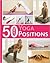 50 Best Yoga Positions by Gillian Haslam