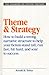 Theme & Strategy (The Elements of Fiction Writing)