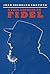 A Vida Secreta de Fidel