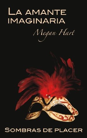 Portada de La amante imaginaria, de Megan Hart