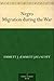 Negro Migration during the War