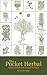 The Pocket Herbal: Medicinal Plants that Changed the World
