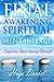 Final Awakening – Spiritual and Mental Peace!