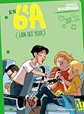 En 6'A tome3 : Loin des yeux