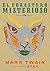 El forastero misterioso by Mark Twain
