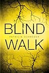 Blind Walk by Patricia Schröder