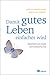 Damit gutes Leben einfacher wird. Perspektiven einer Suffizienzpolitik