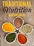 Traditional Nutrition: From Weston A. Price to the Blue Zones; Healthy Diets from Around the Globe