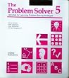 The Problem Solver: Bk. 5 (Activities for Learning Problem-solving Strategies) The Problem Solver: Bk. 5 (Activities for Learning Problem-solving Strategies)
