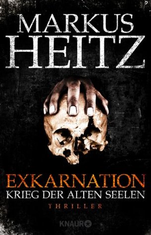 Krieg der Alten Seelen (Exkarnation, #1)