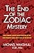 The End of the Zodiac Mystery: How Forensic Science Helped Solve One of the Most Infamous Serial Killer Cases of the Century