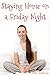 Staying Home on a Friday Night (Taboo Forbidden Erotica)