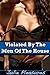 Violated By The Men Of The House (Extreme Taboo reluctant erotica)