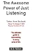 The Awesome Power Of Just Listening by M.D. Wilson