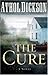The Cure by Athol Dickson