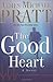 The Good Heart