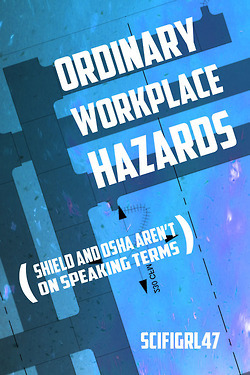 Ordinary Workplace Hazards, Or SHIELD and OSHA Aren't On Speaking Terms (In Which Tony Stark Builds Himself Some Friends (But His Family Was Assigned by Nick Fury), #2)