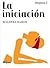 La iniciación (Venganza, #2)