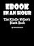 eBook In An Hour: The Kindle Writer's Black Book