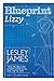 Blueprint Lizzy by Lesley  James