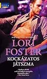 Kockázatos játszma by Lori Foster